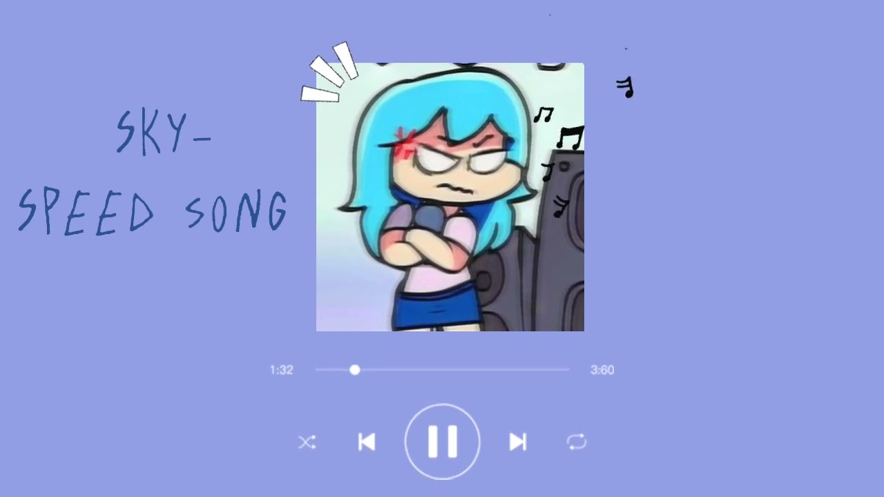 ▪Sky▪/&bull;Fnf vs sky&bull;/☆Speed song☆/◇liam the sus◇/
