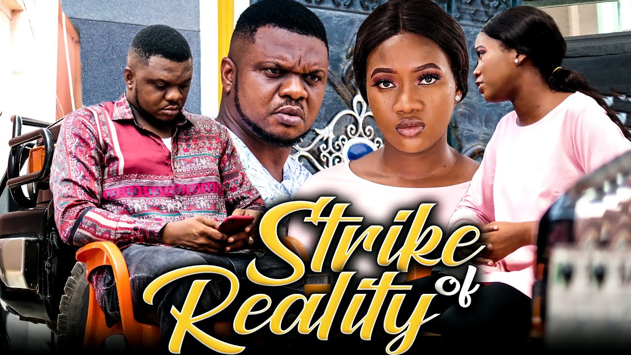 STRIKE OF REALITY (Full Movie) Ken Erics/Chinenye Nnebe & Rhema 2021 Latest Nigerian Nollywood Movie