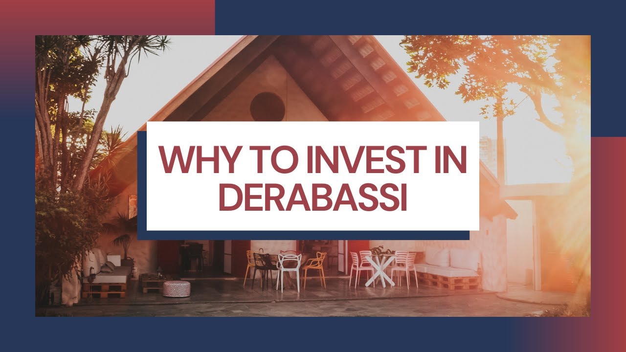 Why to Invest in Derabassi? | Best Investment Destination Near Chandigarh!