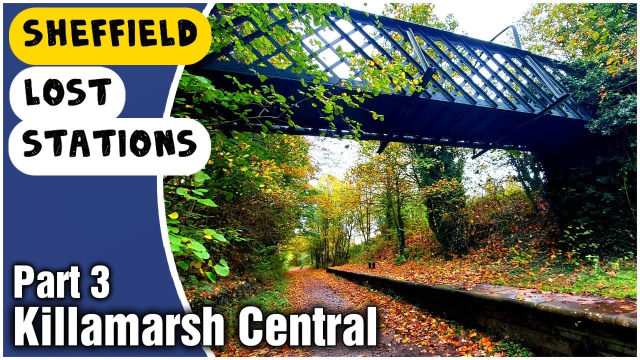 Sheffield Lost Stations - Killamarsh Central Railway Station