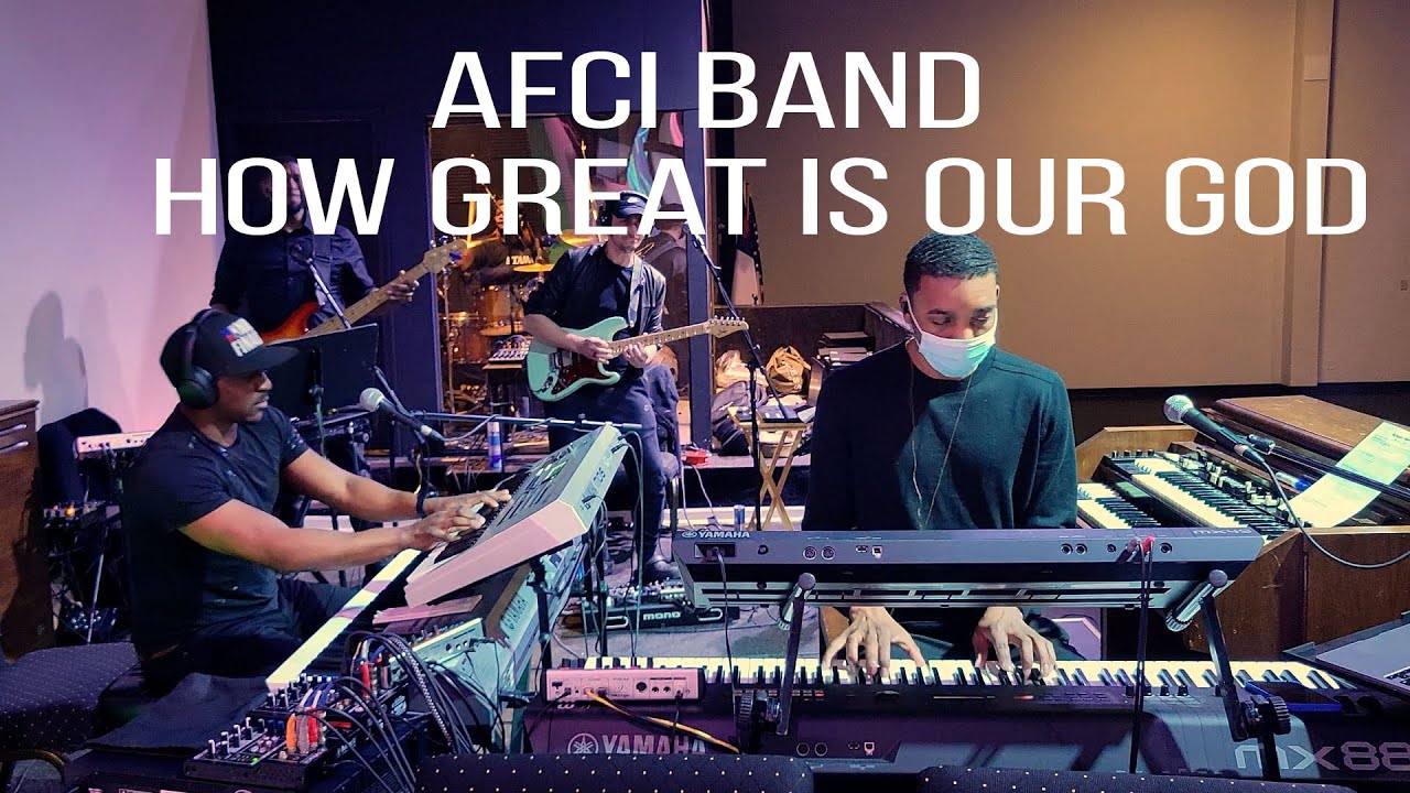 AFCI Band How Great Is Our God Todd Galberth