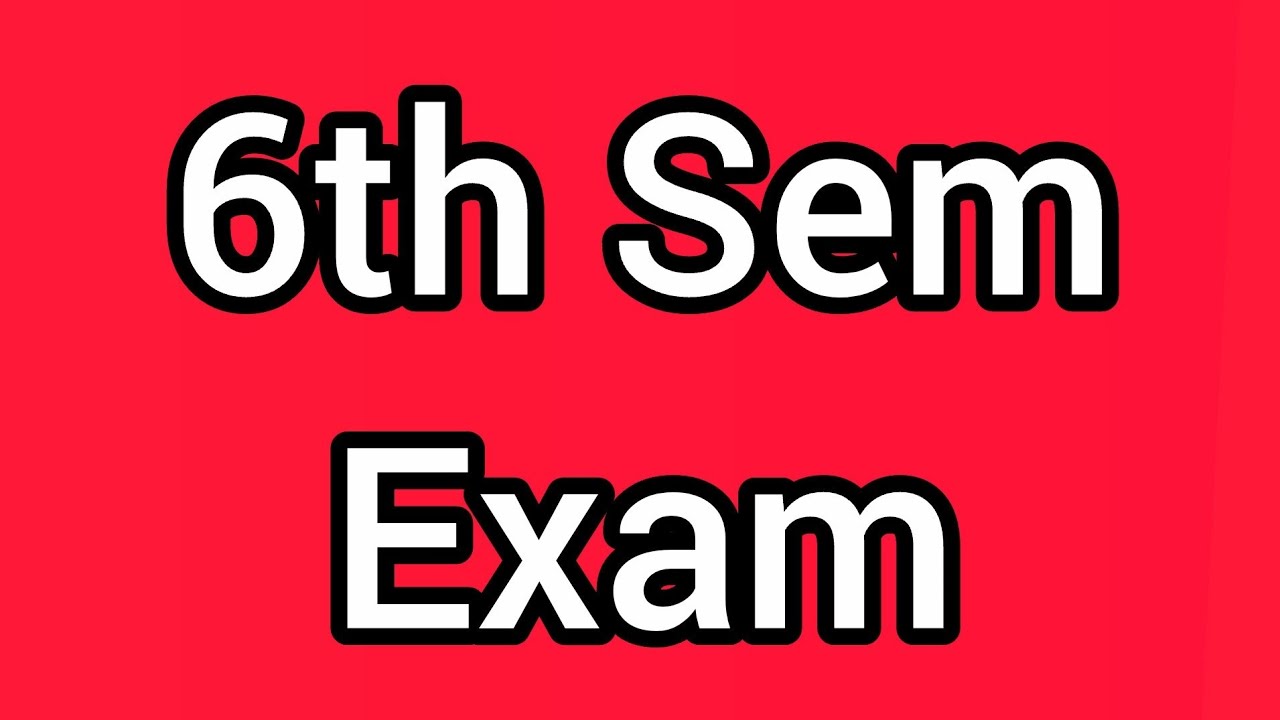 6th sem exam notification 