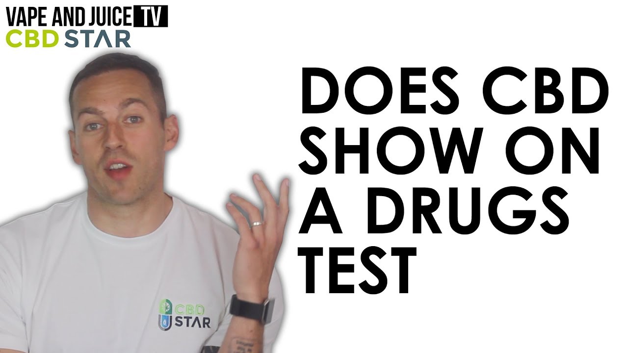 Does CBD Show Up On A Drug Test? Is it Legal? | Advice