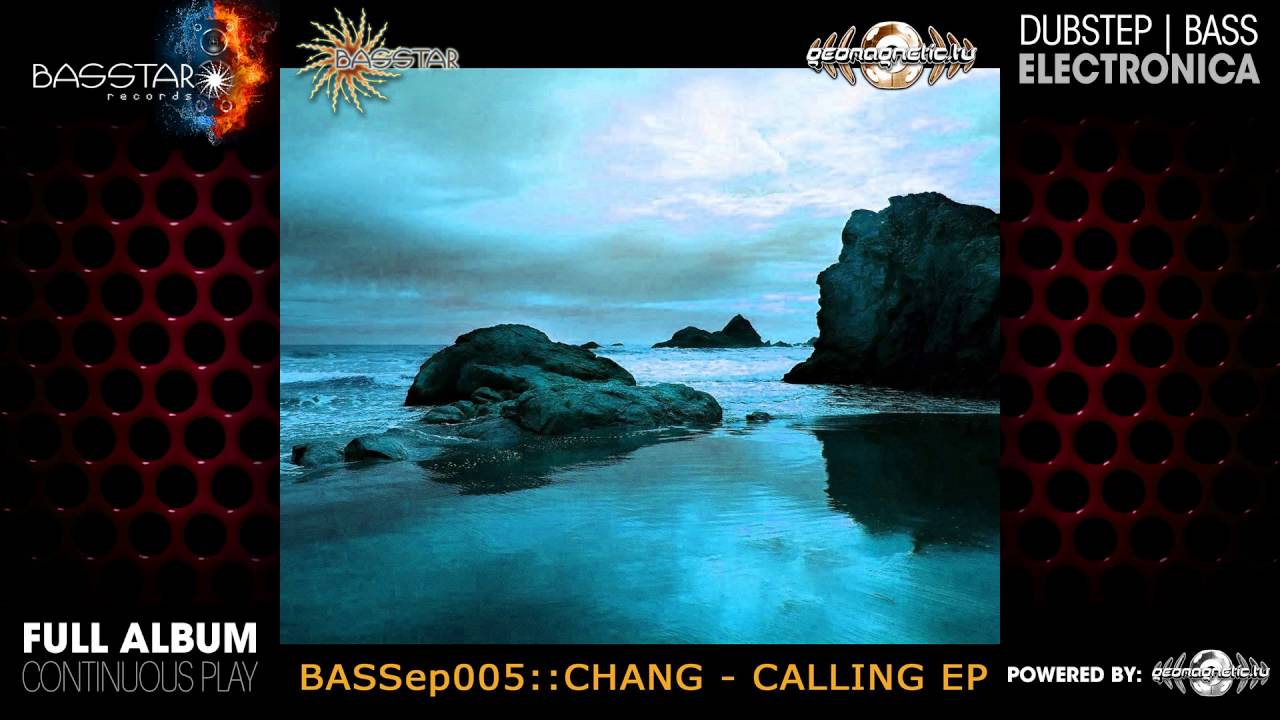 Chang - Calling EP (bassep005 / Bass Star Records) ::[Full Album / HD]::