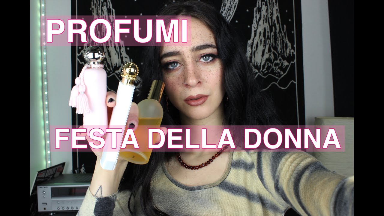 PROFUMI FESTA DELLA DONNA ft. Mandorlaecioccolata e Note di Profumo