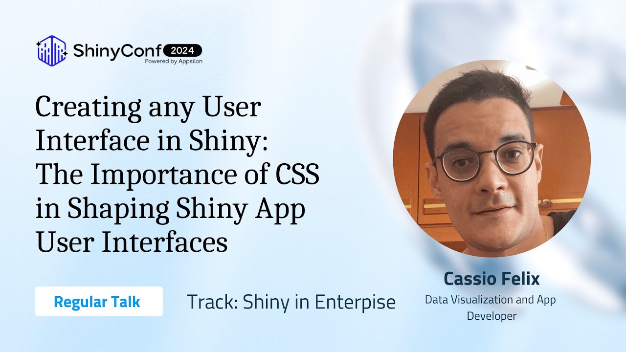 Creating any User Interface in Shiny: The Importance of CSS in Shaping Shiny App UI | ShinyConf 2024