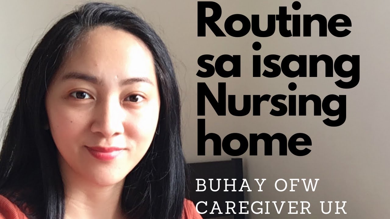 CAREGIVER SA UK LIFE 🇵🇭: ROUTINE SA ISANG NURSING HOME: CAREGIVER SA UK 🇬🇧