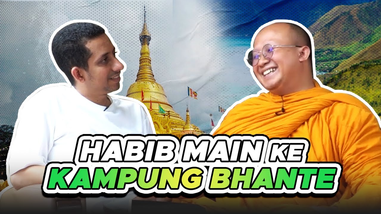 Habib Main Ke Kampung Bhante