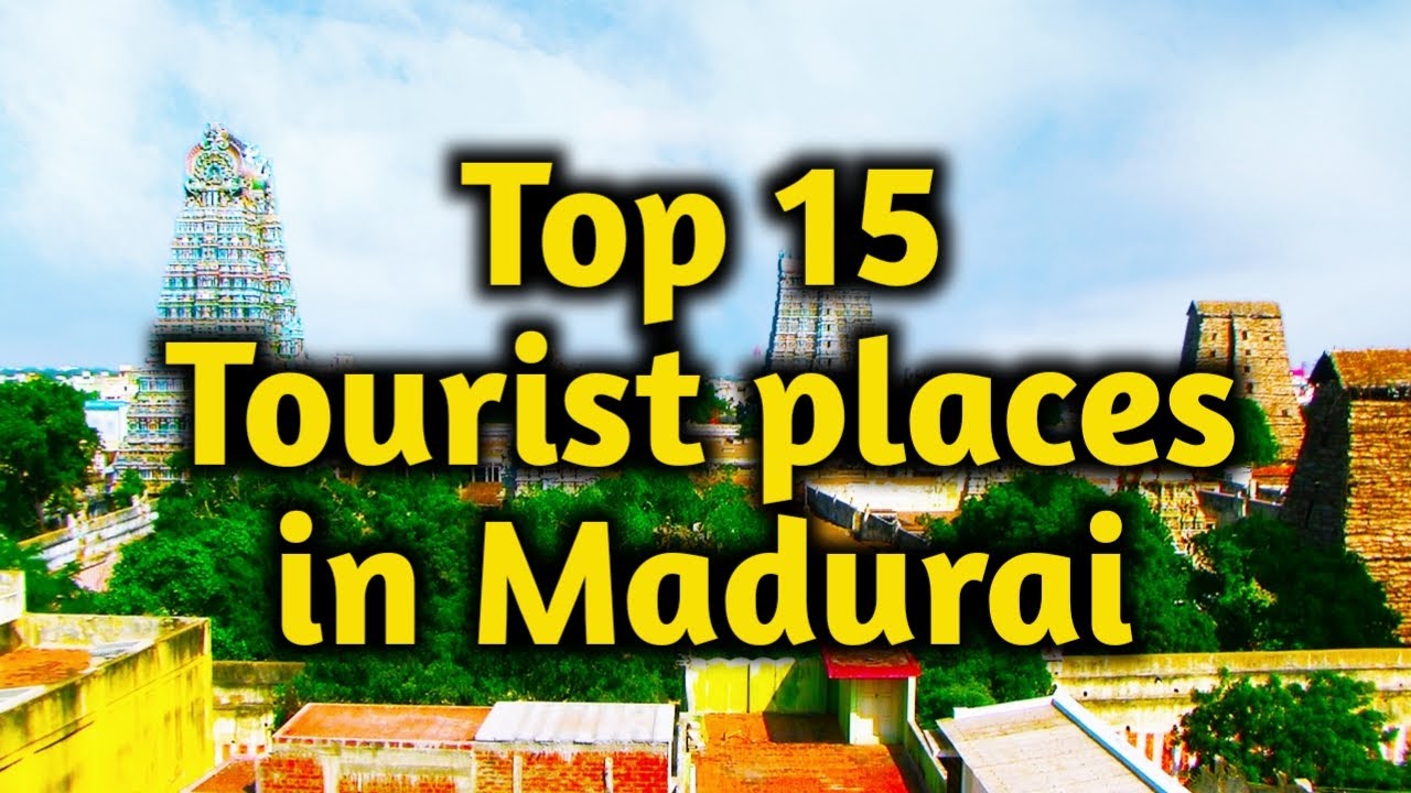 Top 15 tourist places to visit in madurai | மதுரை | TAMILNADU