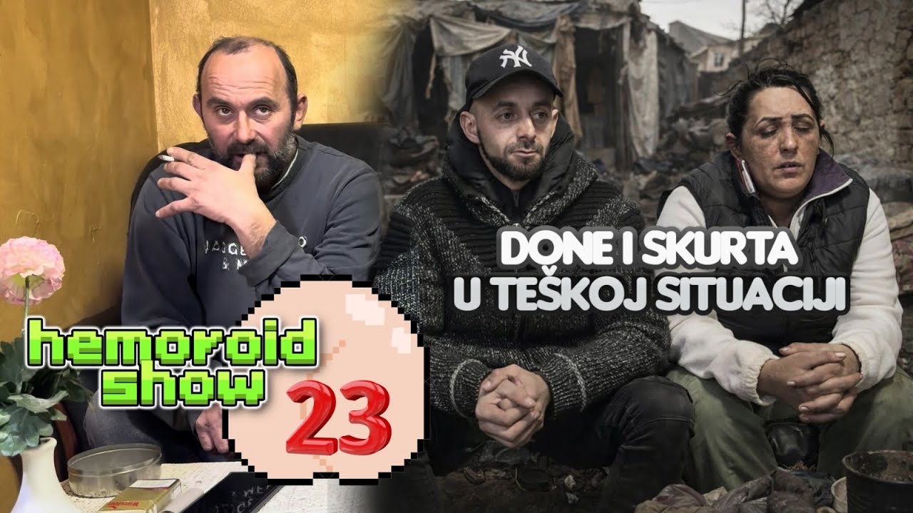 HEMOROID SHOW / DONE I SKURTA U TESKOJ SITUACIJI MUKA IH NATERALA DA SE OBRATE PUBLICI-ep23