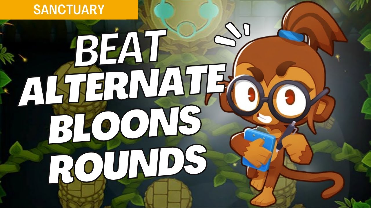 How to Beat Alternate Bloons Rounds on Sanctuary - BTD6 Strategy
