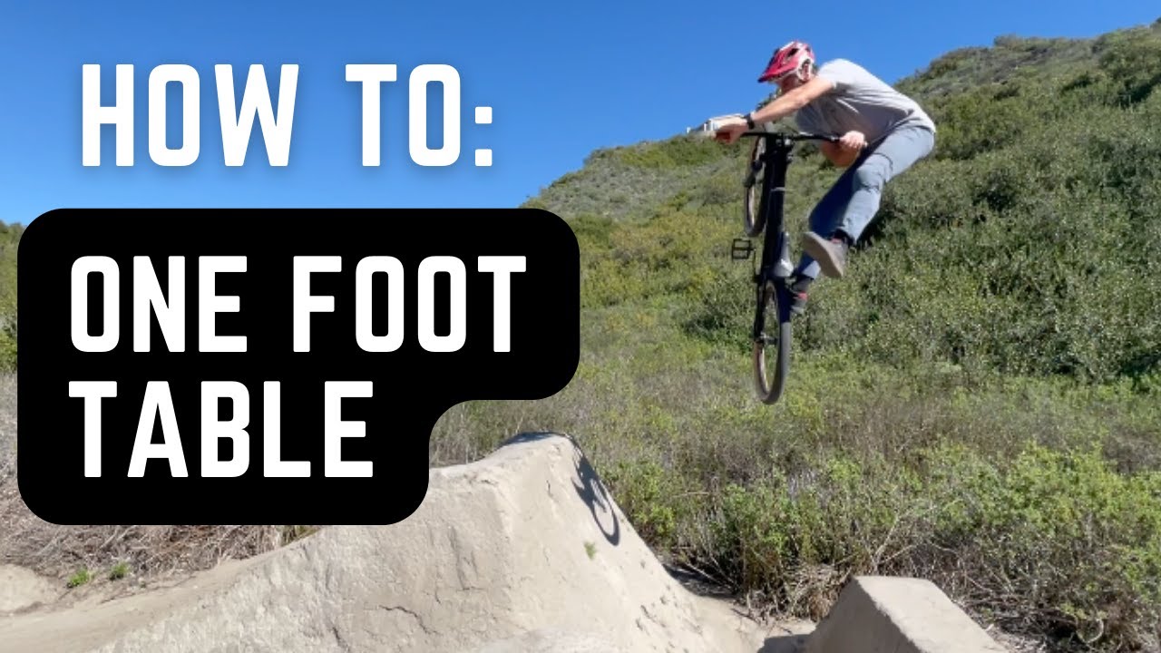 How to: One Foot Table a MTB!!!