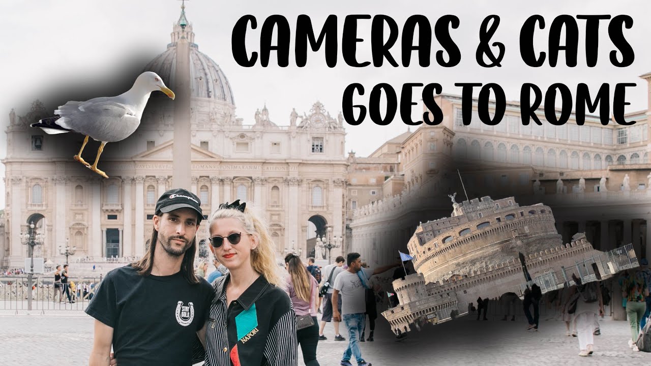 The Best Things to See & Photograph in Rome, Italy! | Cameras & Cats Goes to Rome! (Part 2/2)