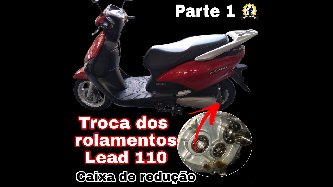 Parte 1/3 - Troca dos rolamentos. Barulho no CVT e na roda da Lead Honda Lead 110