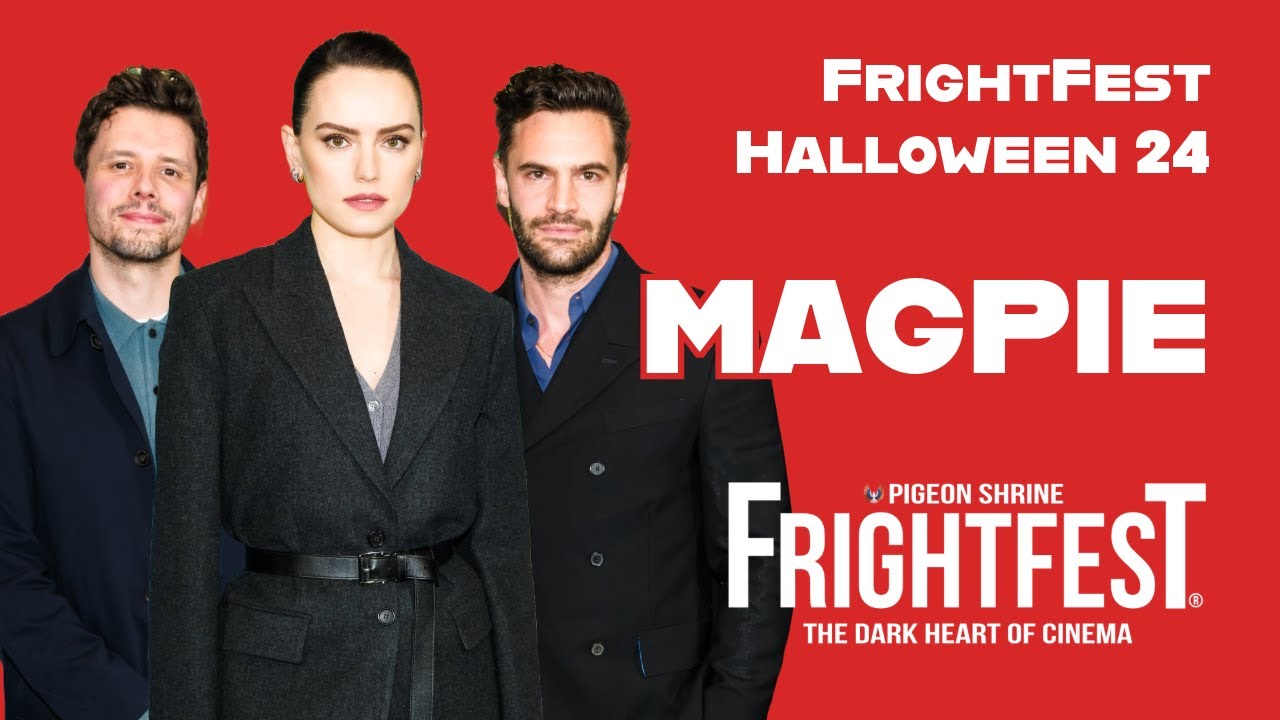 FRIGHTFEST HALLOWEEN 2024 - MAGPIE- FrightFest TV