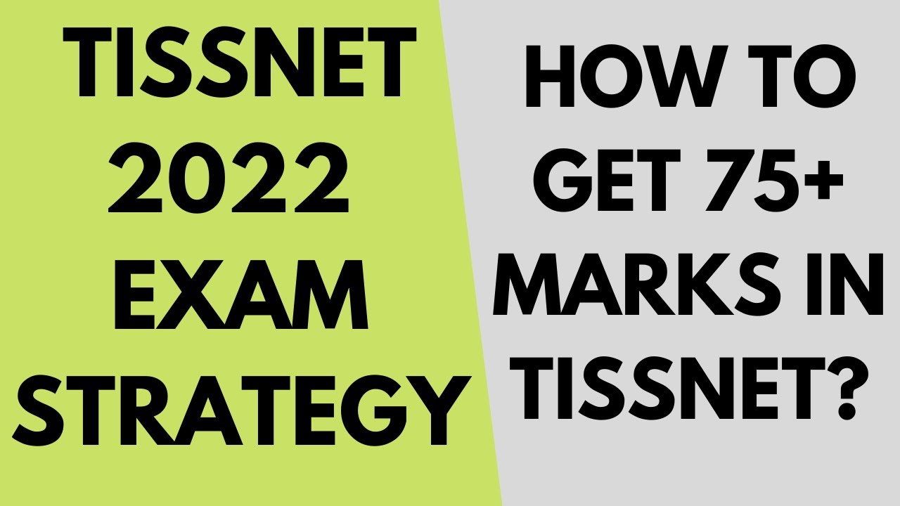 TISSNET 2022 exam strategy: How to score 75+ marks in TISS exam? TISS toppers strategy