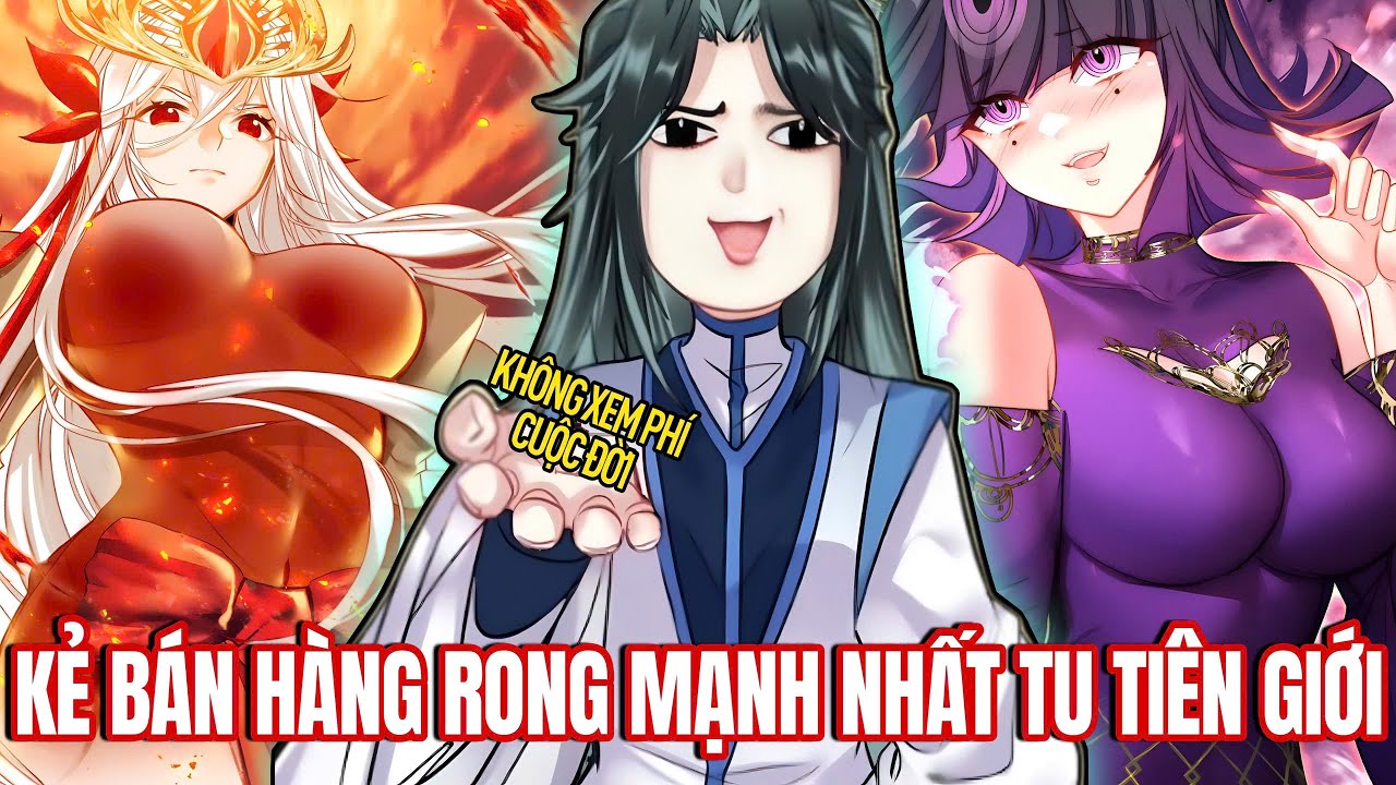 [Trọn Bộ] Chỉ Là Kẻ Bán Hàng Rong Nhưng Lại Mạnh Nhất Tu Tiên Giới | Vitamin truyện