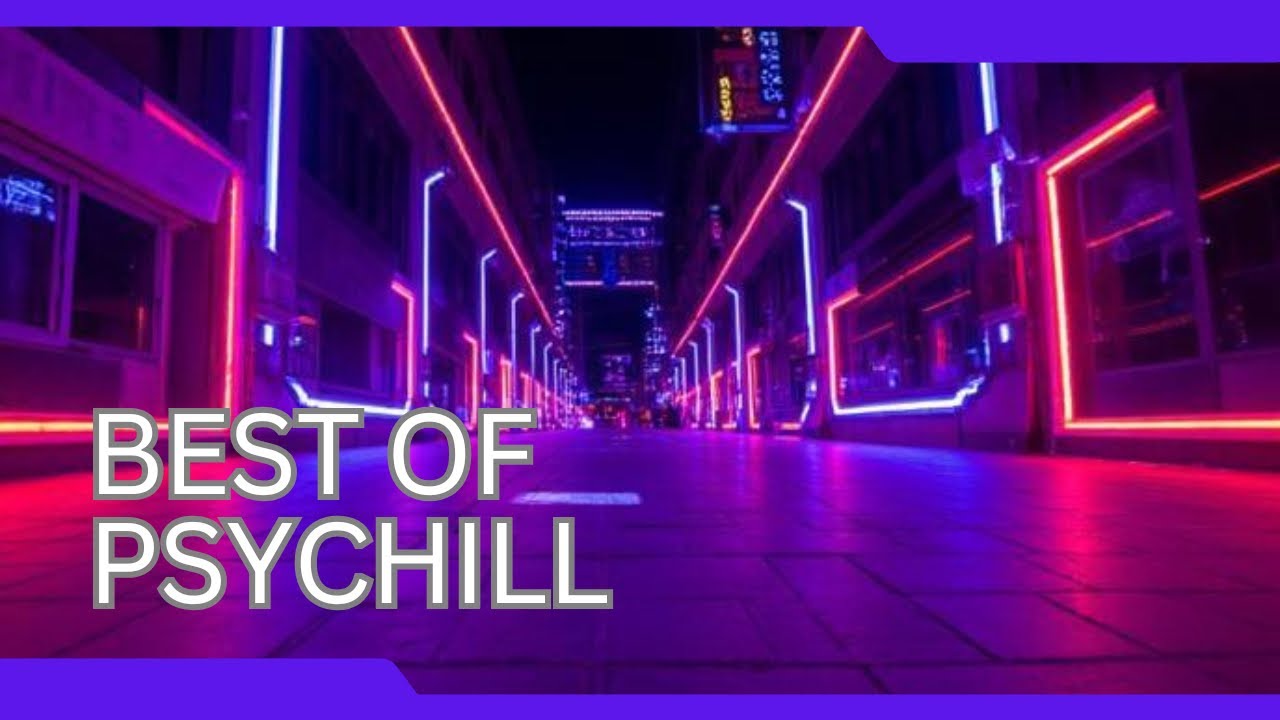 Best of Psychill: Psychedelic Chillout & Ambient Music Mix - 3