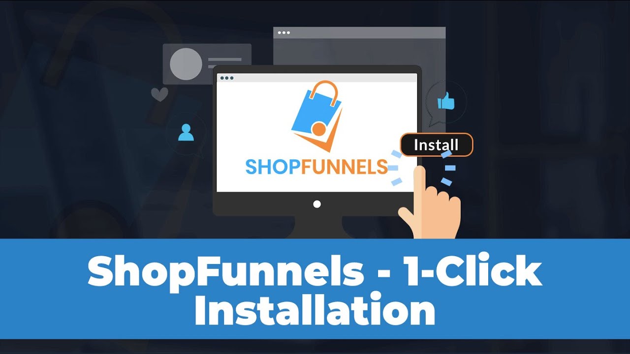 How To Install ShopFunnels: 1-Click Installation