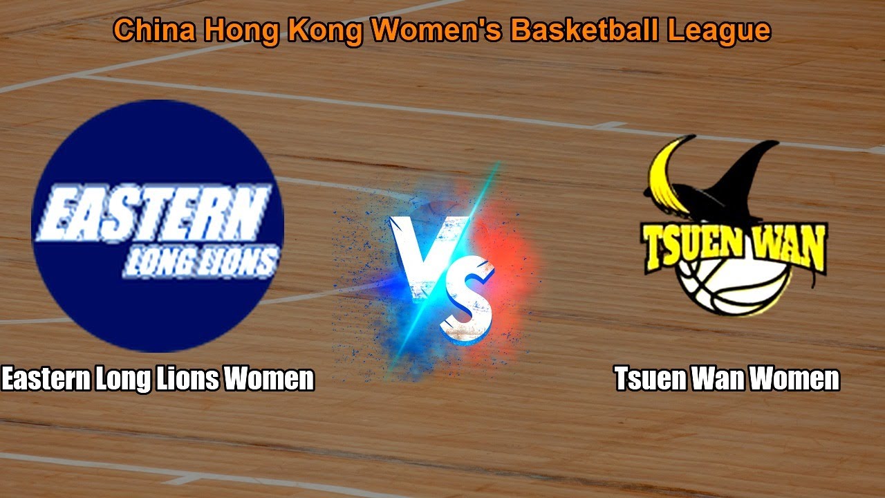 Eastern Long Lions Women vs Tsuen Wan Women Live Score & Stats