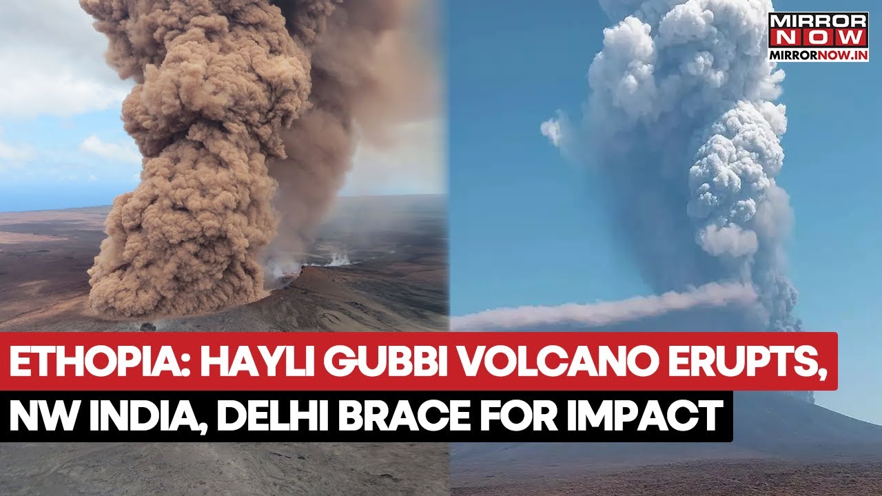 Ethiopian Volcano Ash Drifting Toward Northwest India And Delhi, Disrupting Multiple Flights | Watch