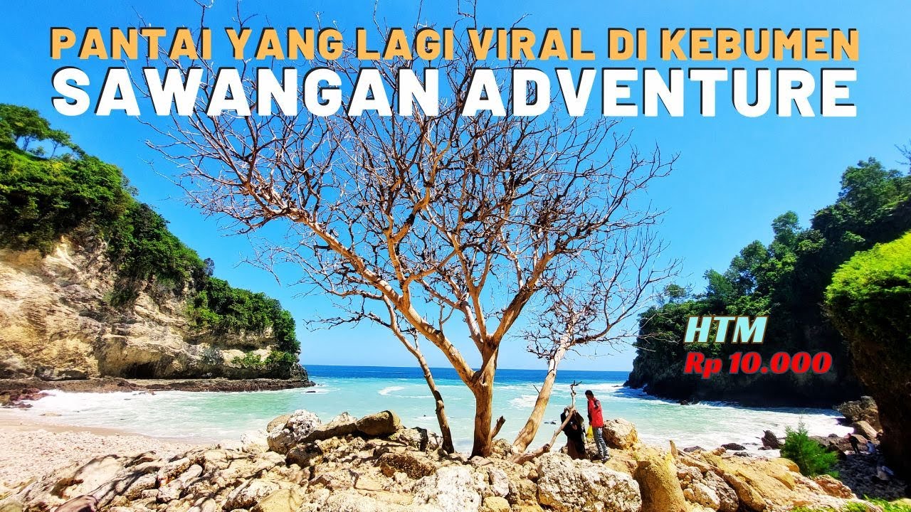 Pantai Yang Lagi Viral Di Kebumen, SAWANGAN ADVENTURE !