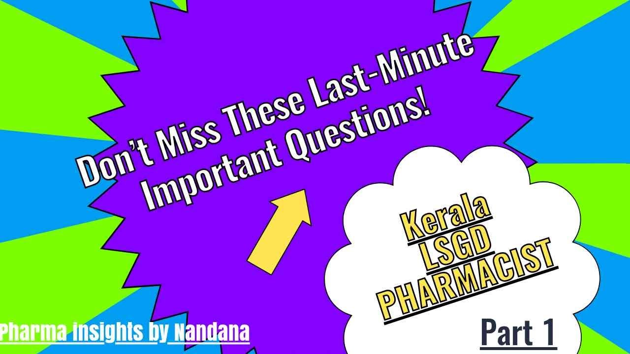 “Last-Minute PYQ Discussion 👇 Must Watch!” KERALA PSC LSGD PHARMACIST EXAMINATION
