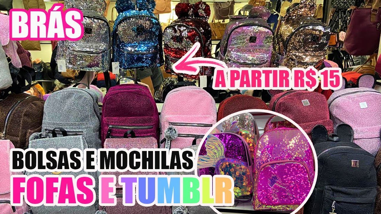 BRÁS - BOLSAS E MOCHILAS FOFAS E TUMBLR - SHOPPING VAUTIER POPULAR