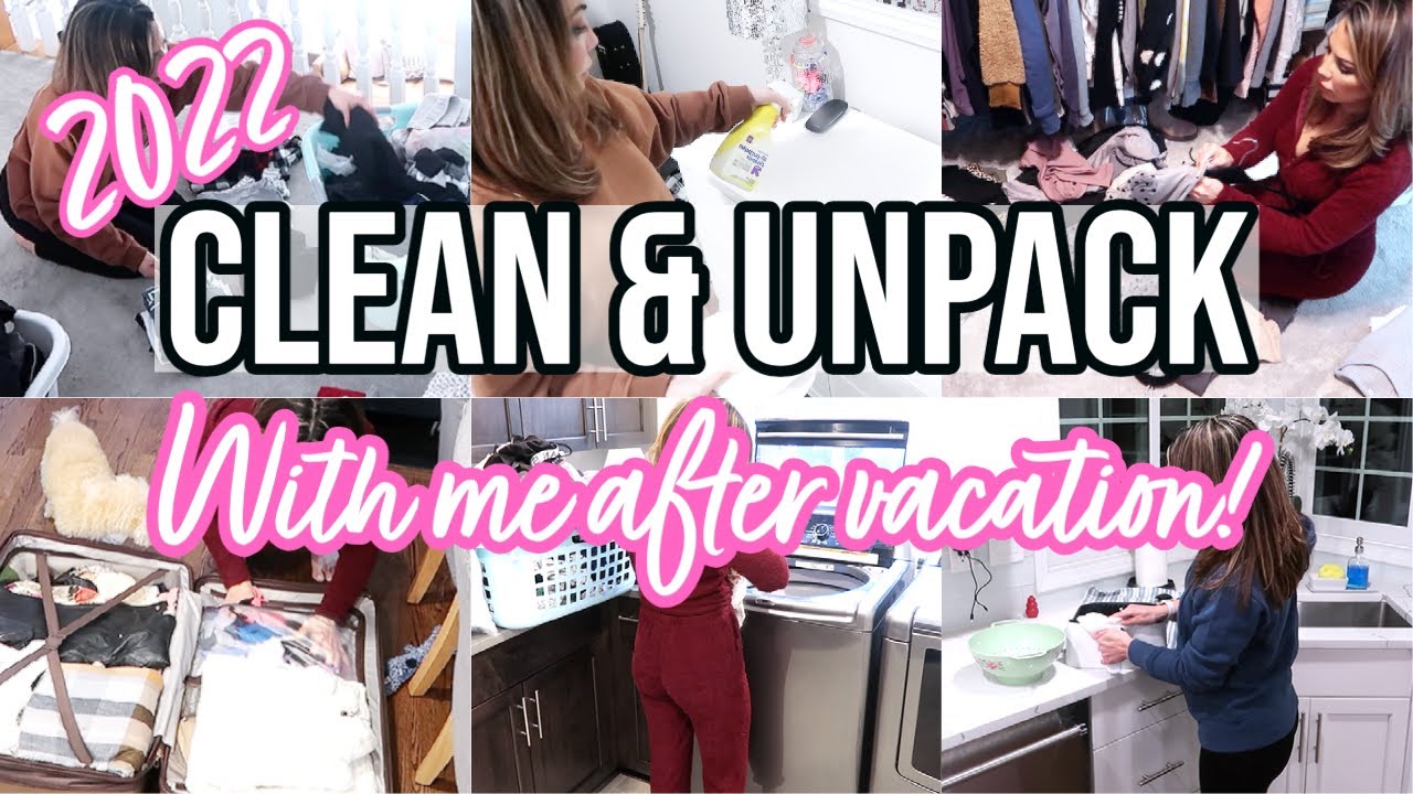 CLEAN & UNPACK WITH ME AFTER VACATION | 2022 CLEANING MOTIVATION | CLEANING & LAUNDRY MOTIVATION!