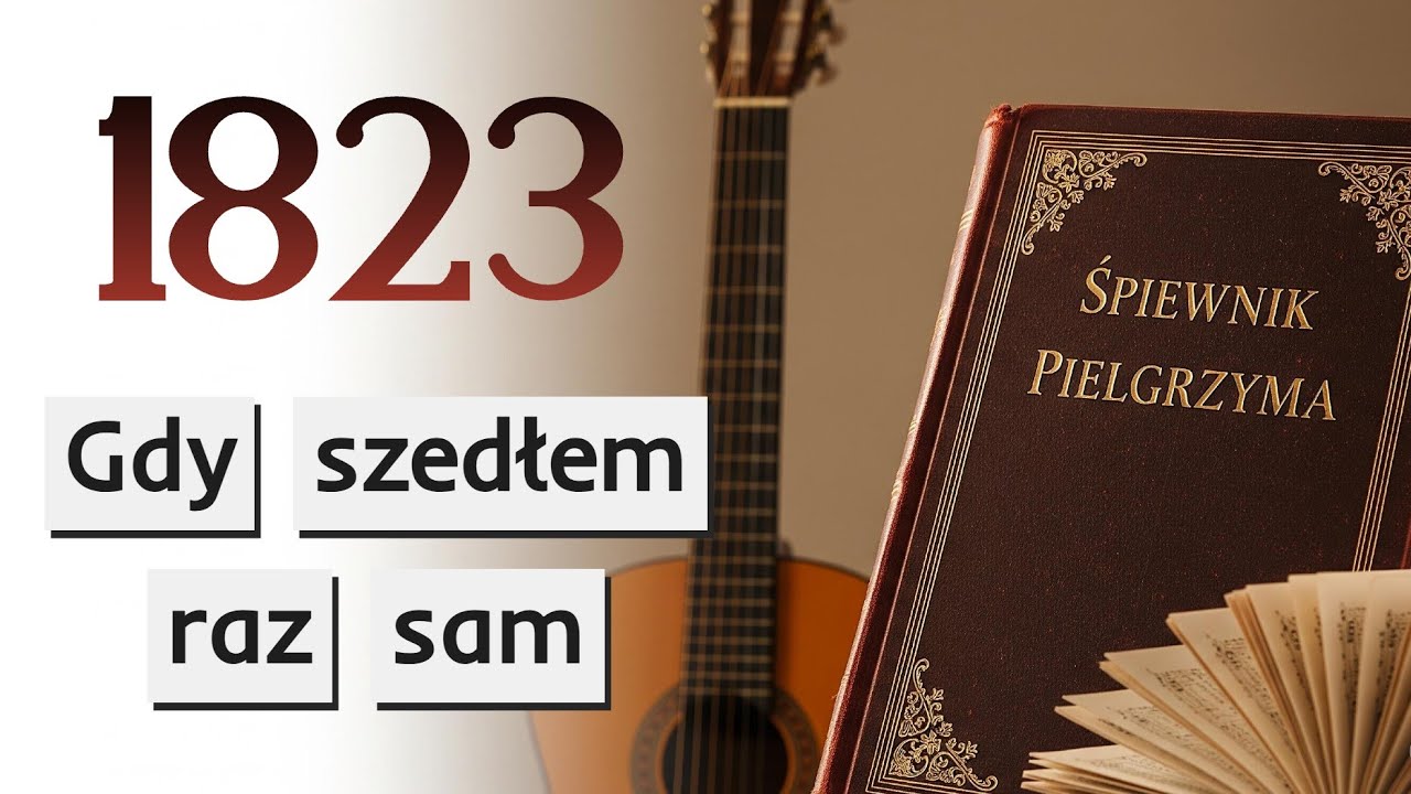 1823. Gdy szedłem raz sam