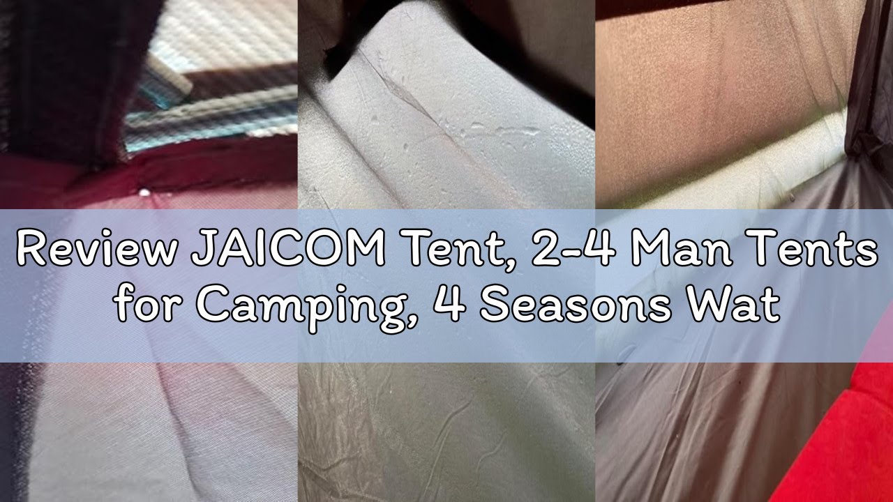 Review JAICOM Tent, 2-4 Man Tents for Camping, 4 Seasons Waterproof & Windproof Dome Tent, Ultraligh
