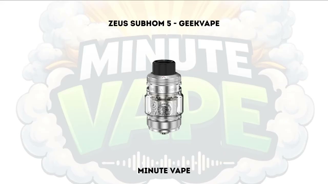 ZEUS SUBHOM 5 - MINUTE VAPE