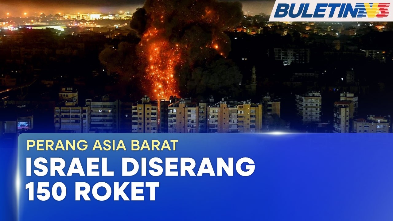 PERANG ASIA BARAT | Hizbullah Lancar 150 Roket Ke Israel, Ratusan Ribu Penduduk Cari Perlindungan