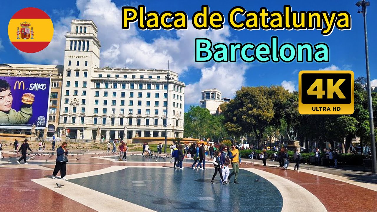 Barcelona 4K | Pla&ccedil;a de Catalunya 🔥✨🇪🇸