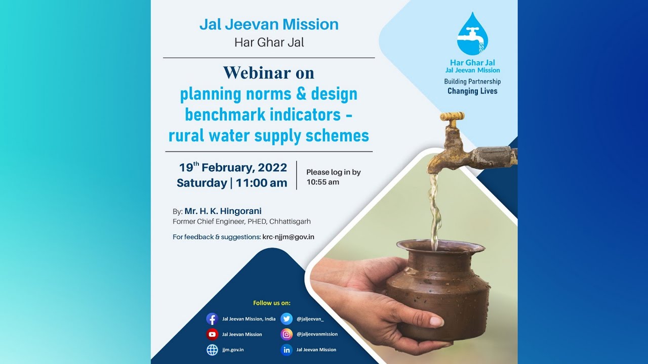 Webinar on planning norms & design benchmark indicators- rural water supply scheme-19.02.2022