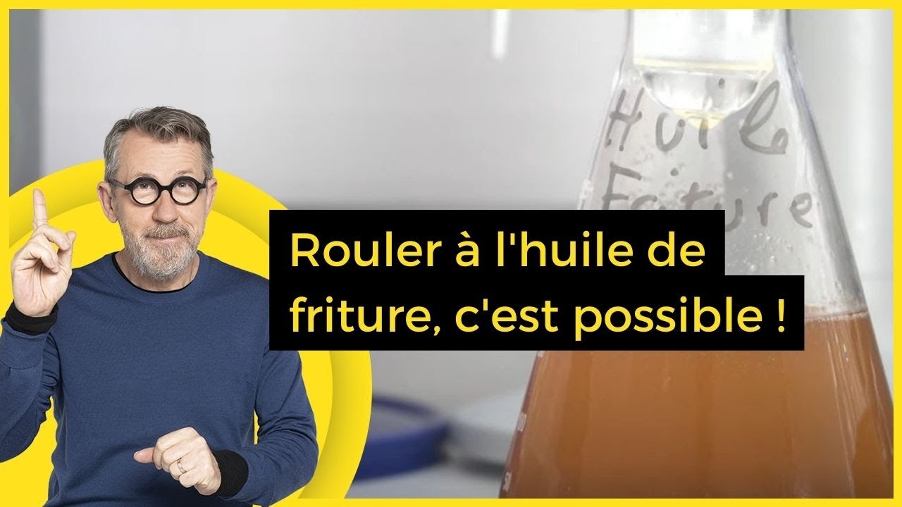 Rouler à l'huile de friture, c'est possible ! - C Jamy