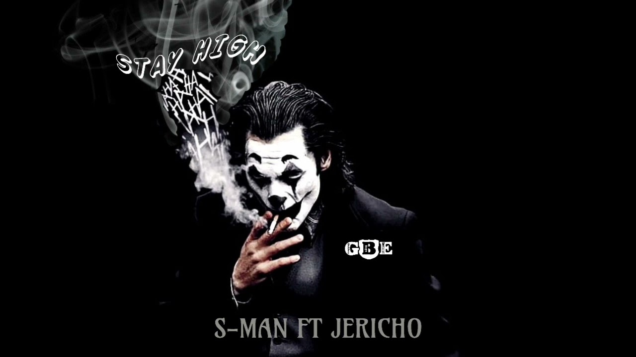 Stay High- S-MAN FT JERICHO