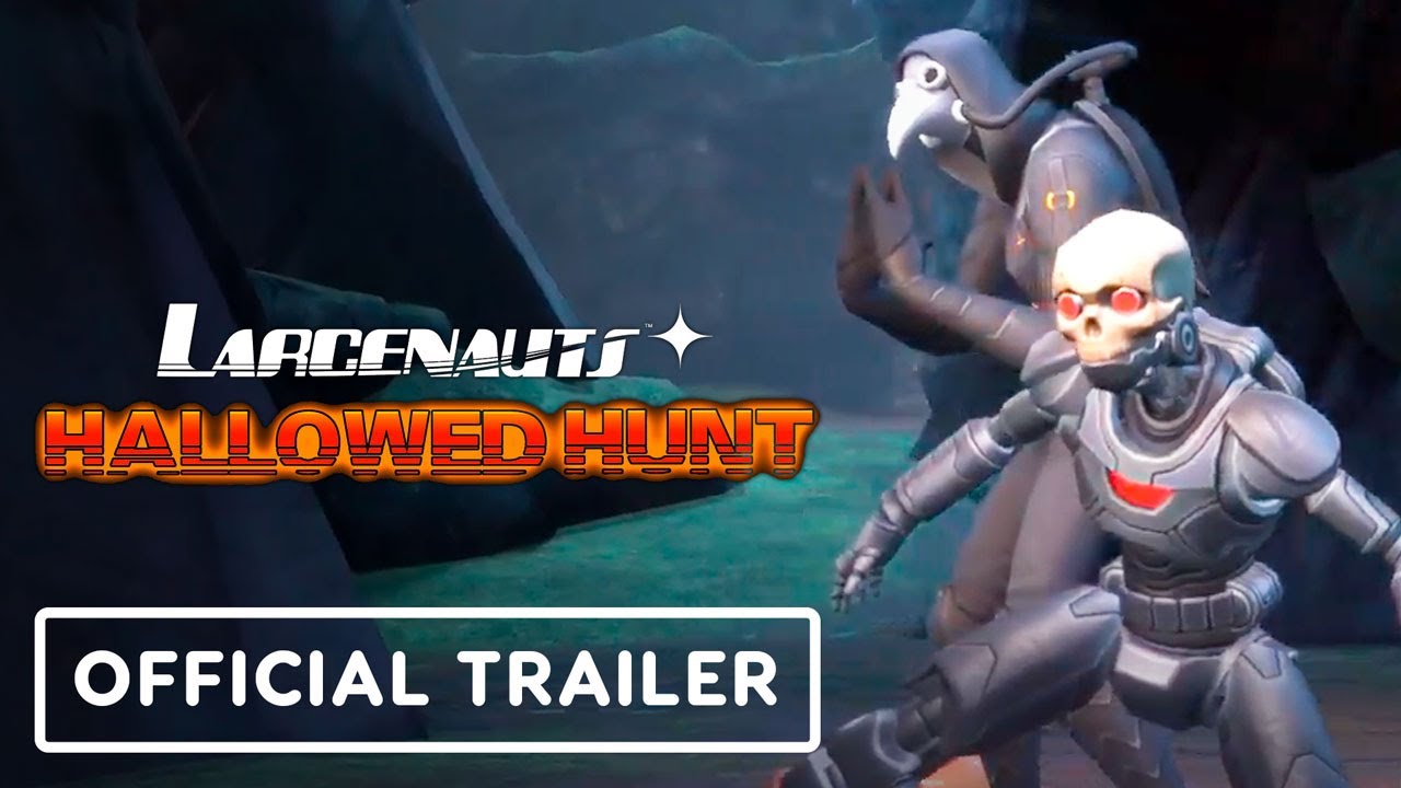 Larcenauts - Official Hallowed Hunt Event Trailer