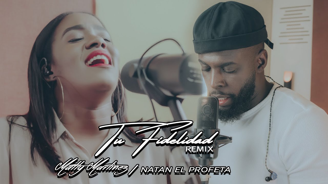 Matty Mart&iacute;nez x Natan El Profeta | Tu Fidelidad - Remix | Video Oficial