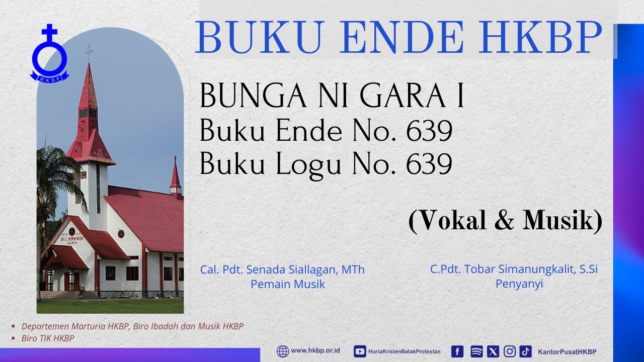 BUKU ENDE HKBP No. 639 Buku Logu No. 639  BUNGA NI GARA I  (Vokal & Musik)