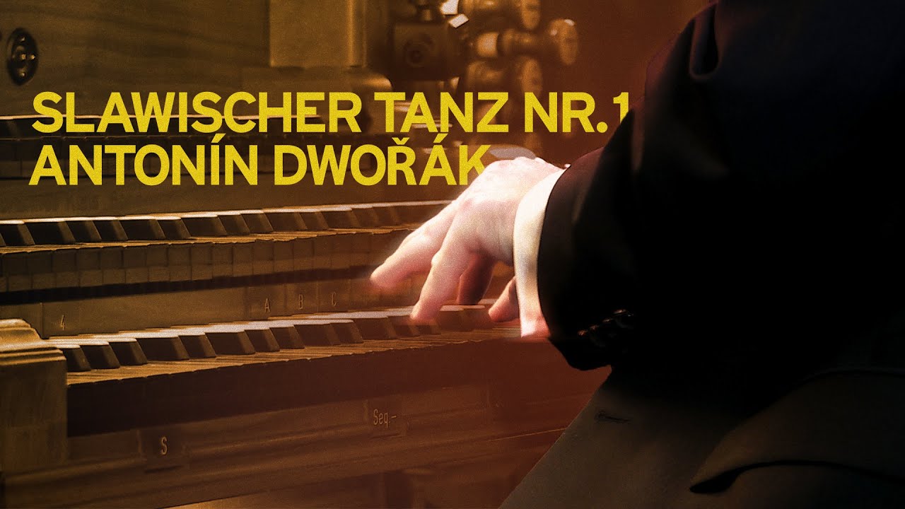 Antonín Dvořák - Slawischer Tanz Nr. 1 C-dur op. 46 (Orgeltranskript. Ch. Kruyer)