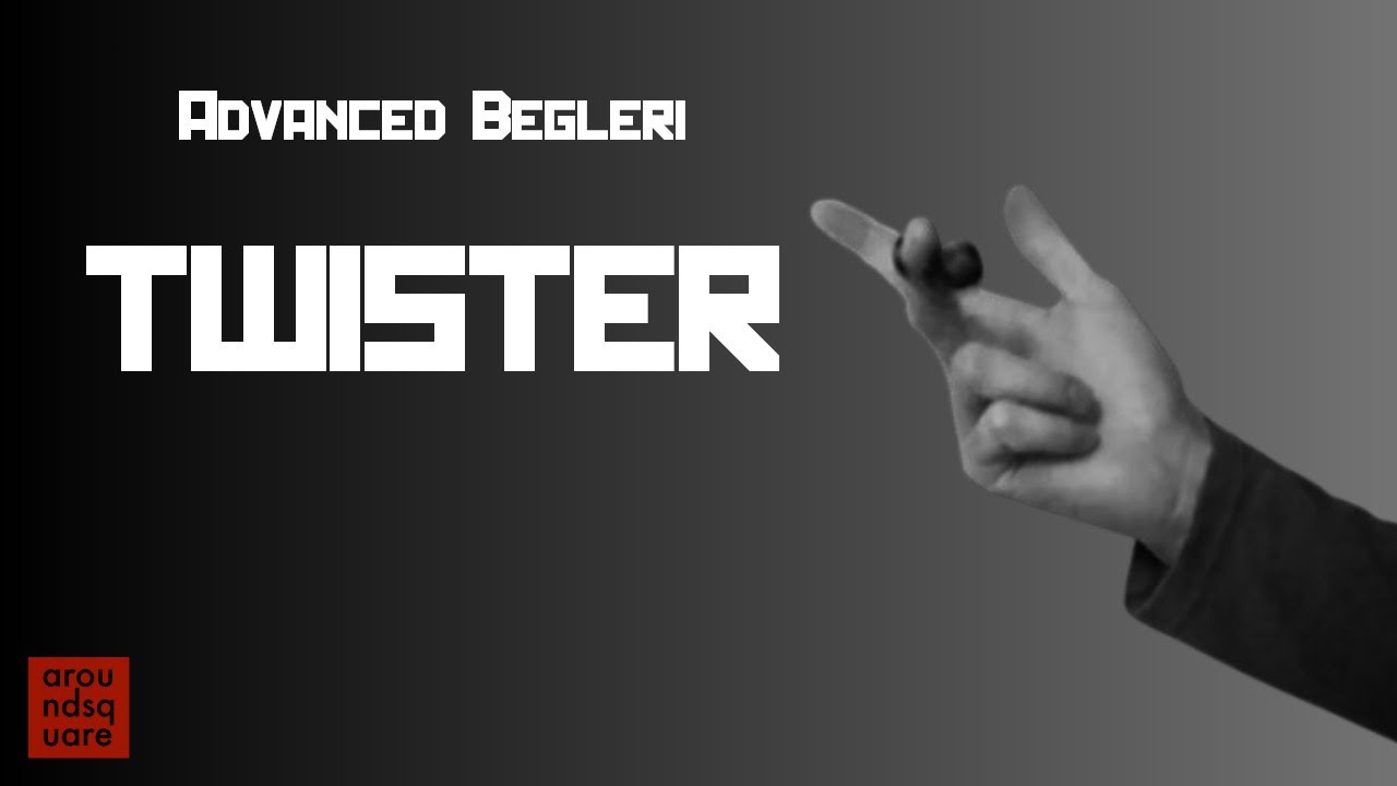 Begleri Tutorial 29 - Twister (Advanced)