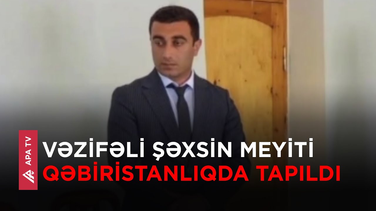 Lerikdə icra nümayəndəsinin meyiti asılmış vəziyyətdə aşkar edildi - APA TV