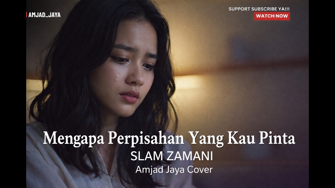 Mengapa Perpisahan Yang Kau Pinta – Slam Zamani | Cover by Amjad Jaya