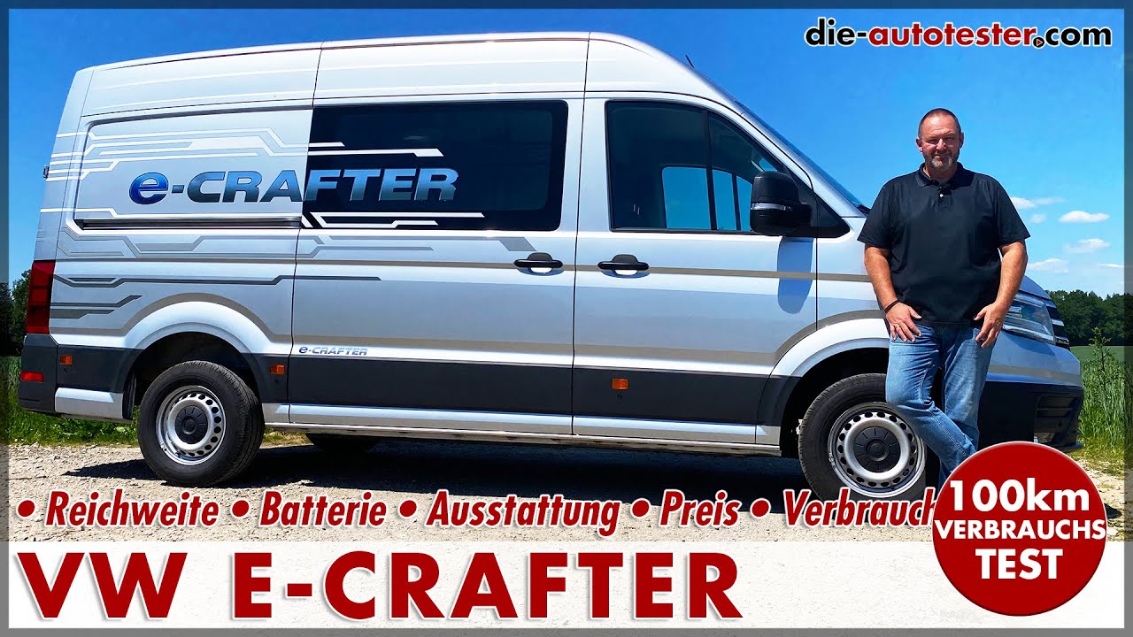 VW e-Crafter 100 km Verbrauch Test Reichweite Batterie Laden Ausstattung Preis 100 kW 2020 Deutsch