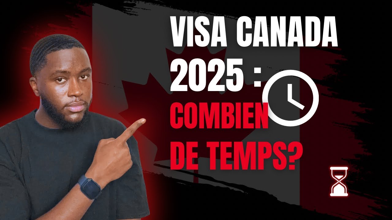Visa Canada 2025 : Combien de temps pour obtenir ton visa ? (Délais de traitements ) 🇨🇦🚨