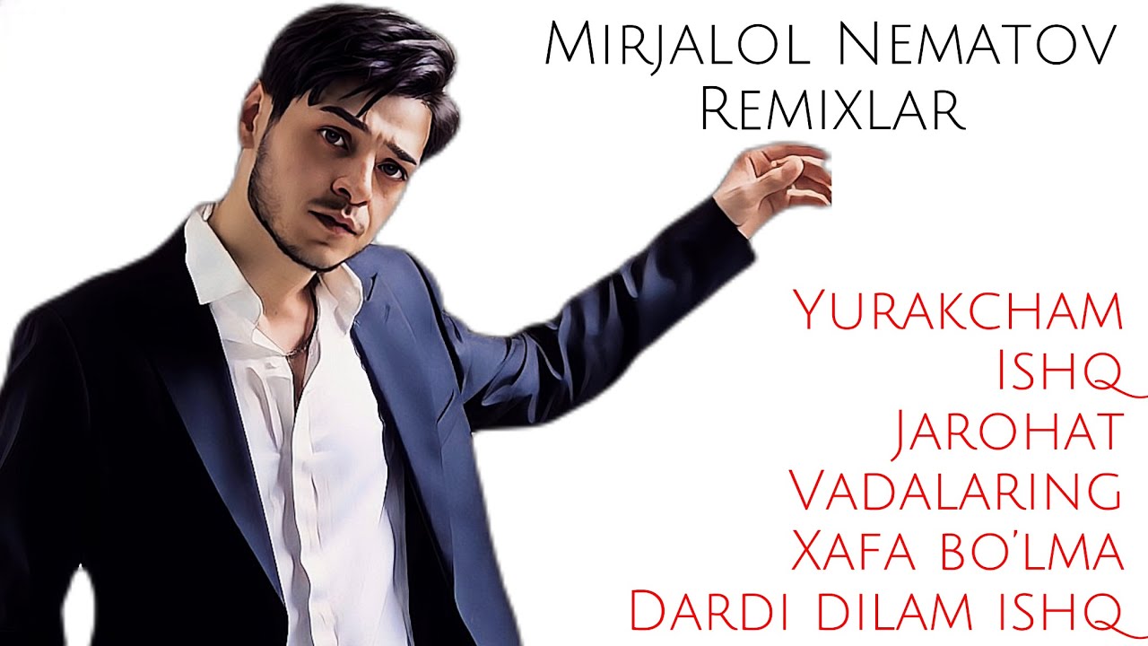 Mirjalol Nematov Remixlar (Dj Bobojon)
