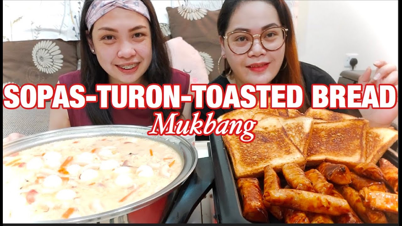 SOPAS, TURON AT TOASTED BREAD MUKBANG | PINOY MUKBANG