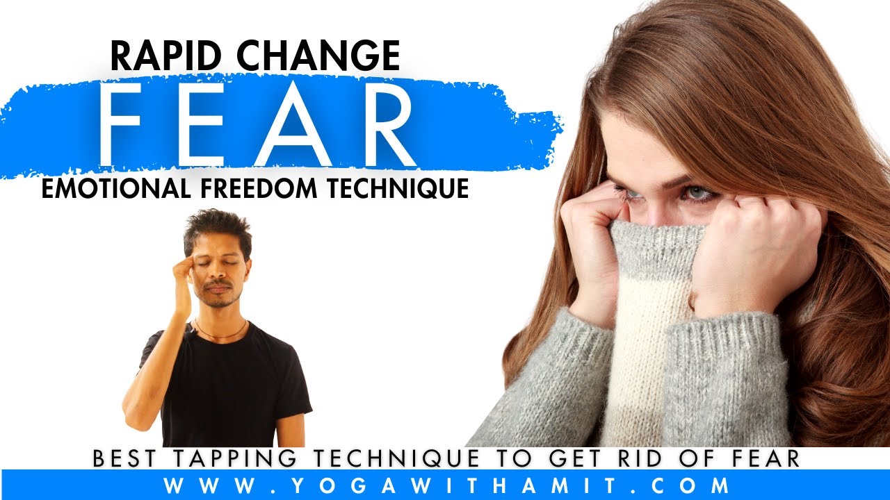 EFT for Fear | Best Tappings to Get Rid of Fear