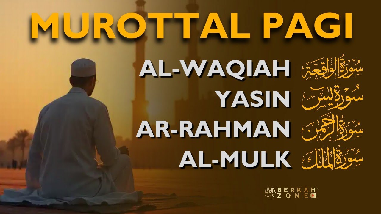 Murottal Al Quran Di Pagi Hari | Surah Al Waqiah, Yasin, Ar Rahman, Al Mulk | Beautiful Recitation